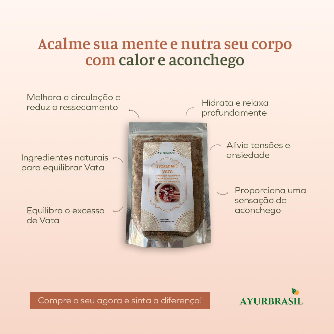 Escalda Pés Vata - Hidratação e Conforto para Pés Secos e Cansados